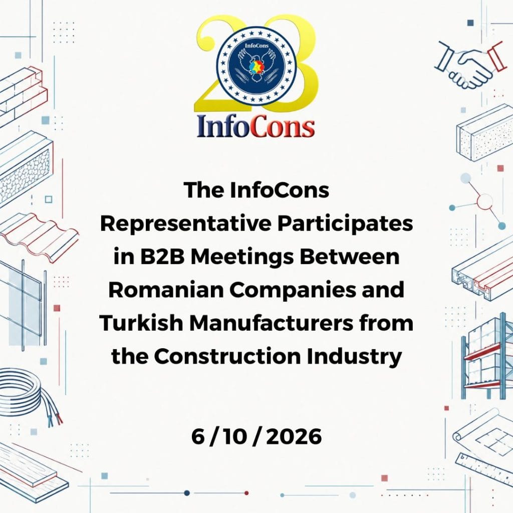 The InfoCons Representative Participates in B2B Meetings Between Romanian Companies and Turkish Manufacturers from the Construction Industry