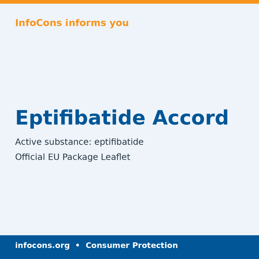 Eptifibatide Accord - Package Leaflet - InfoCons
